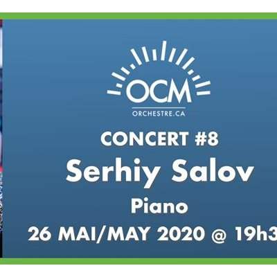 Sortie culturelle Online : Orchestre classique de Montréal - Pianisite Serhiy Salov