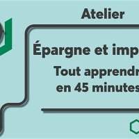 Atelier Desjardins : Epargne et impôts, tout comprendre en 45 min 
