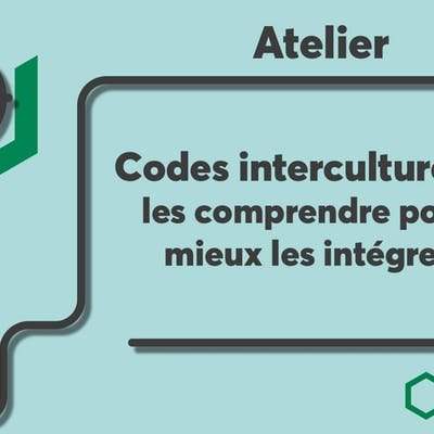 Atelier Desjardins : Codes interculturels ; les comprendre pour mieux s'intégrer