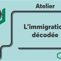 Atelier Desjardins : L'immigration décodée
