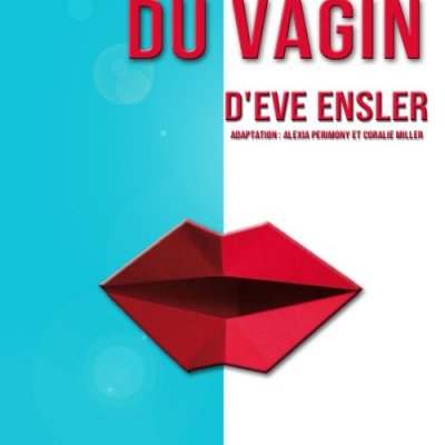 Sortie Théâtre : « Les monologues du vagin » à la Comédie de Montréal
