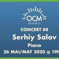 Sortie culturelle Online : Orchestre classique de Montréal - Pianisite Serhiy Salov - Mardi 26 mai 2020 19:30-20:30